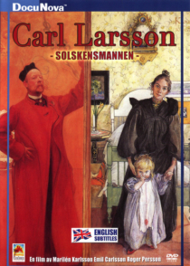 Carl Larsson – Solskensmannen