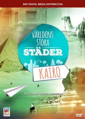 Kairo – Världens stora städer