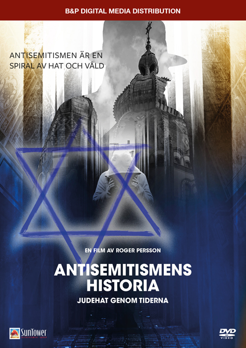Antisemitismens historia – Judehat genom tiderna