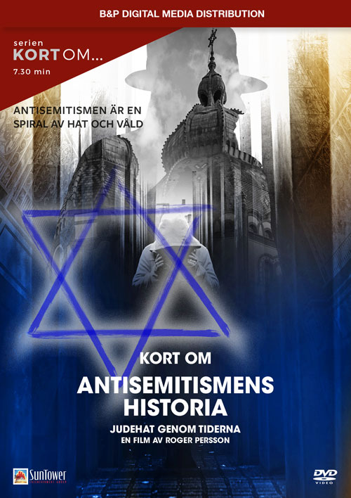 Kort om Antisemitismens historia – Judehat genom tiderna